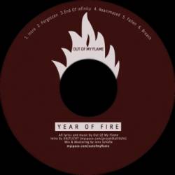 Out Of My Flame : Year of Fire
